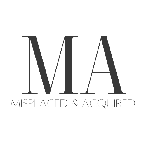 Misplaced & Acquired